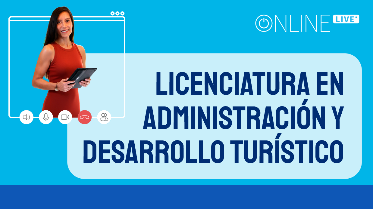 Licenciatura en Administración y Desarrollo Turístico (AUTO.G6) LIC.TUR.AUTO.AdyDesaTur.06