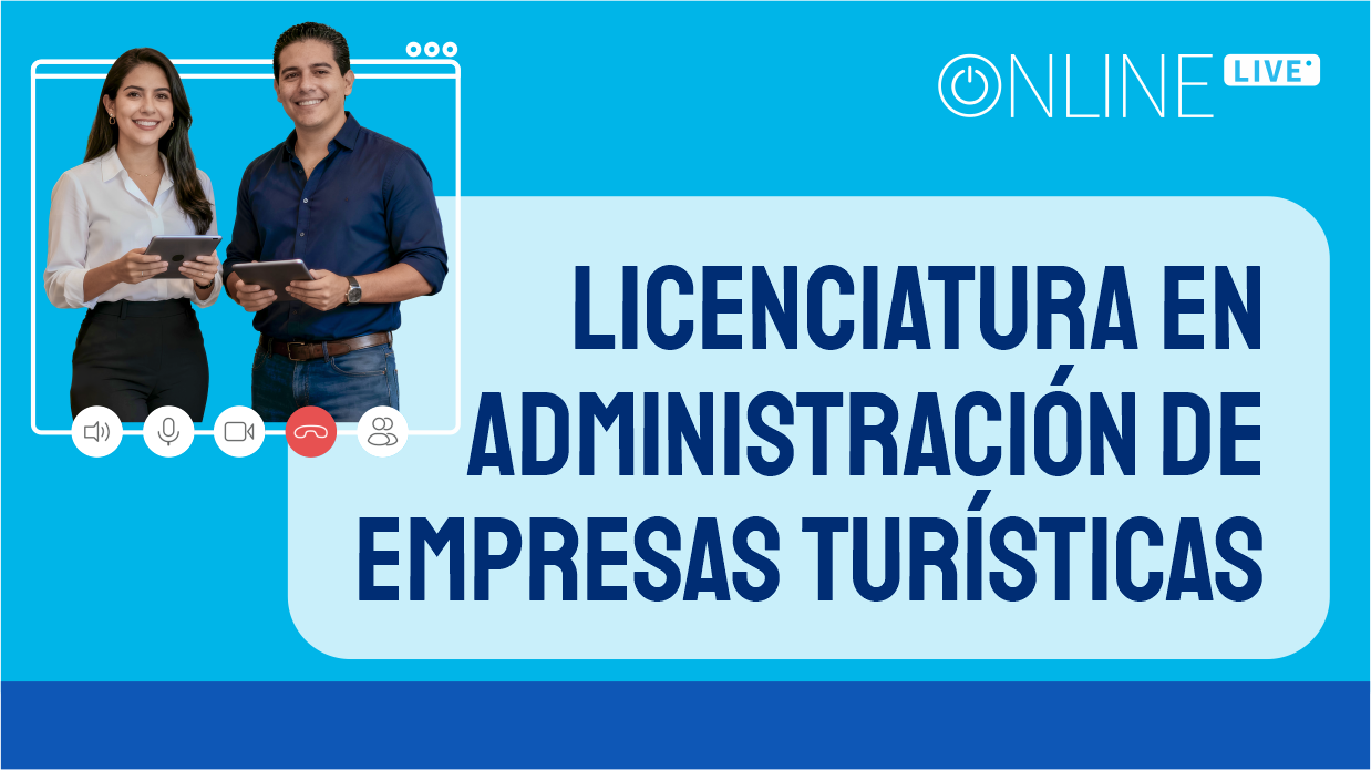 Licenciatura en Administración de Empresas Turísticas (SINC.G2) LIC.TUR.SINC.AdmEmpreTur.02